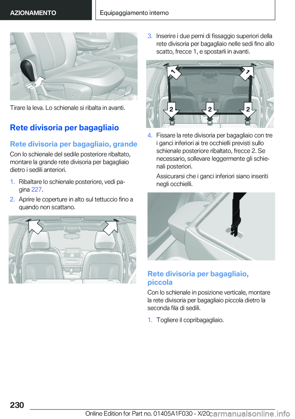 BMW X1 2021  Libretti Di Uso E manutenzione (in Italian) �T�i�r�a�r�e��l�a��l�e�v�a�.��L�o��s�c�h�i�e�n�a�l�e��s�i��r�i�b�a�l�t�a��i�n��a�v�a�n�t�i�.�R�e�t�e��d�i�v�i�s�o�r�i�a��p�e�r��b�a�g�a�g�l�i�a�i�o
�R�e�t�e��d�i�v�i�s�o�r�i�a��p�e�r��b�