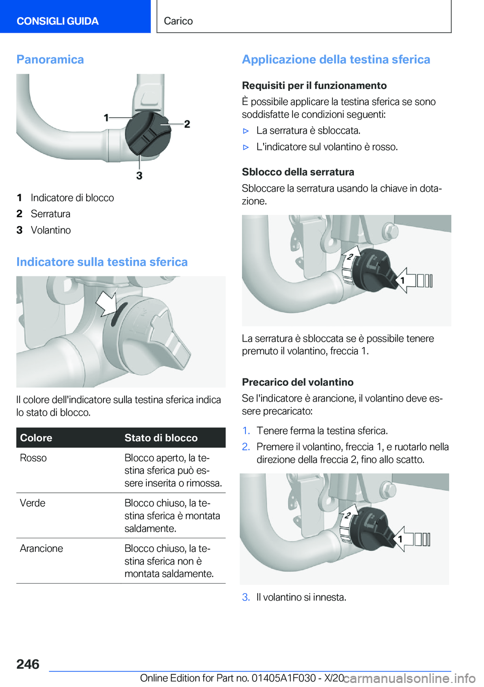 BMW X1 2021  Libretti Di Uso E manutenzione (in Italian) �P�a�n�o�r�a�m�i�c�a�1�I�n�d�i�c�a�t�o�r�e��d�i��b�l�o�c�c�o�2�S�e�r�r�a�t�u�r�a�3�V�o�l�a�n�t�i�n�o
�I�n�d�i�c�a�t�o�r�e��s�u�l�l�a��t�e�s�t�i�n�a��s�f�e�r�i�c�a
�I�l��c�o�l�o�r�e��d�e�l�l�