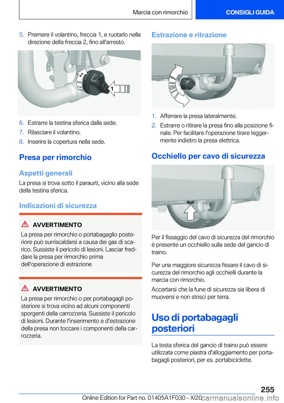 BMW X1 2021  Libretti Di Uso E manutenzione (in Italian) �5�.�P�r�e�m�e�r�e��i�l��v�o�l�a�n�t�i�n�o�,��f�r�e�c�c�i�a��1�,��e��r�u�o�t�a�r�l�o��n�e�l�l�a�d�i�r�e�z�i�o�n�e��d�e�l�l�a��f�r�e�c�c�i�a��2�,��f�i�n�o��a�l�l�'�a�r�r�e�s�t�o�.�6�.�E