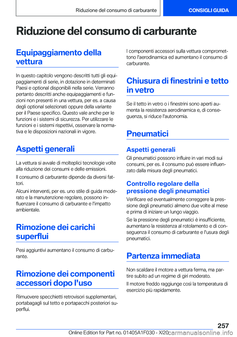 BMW X1 2021  Libretti Di Uso E manutenzione (in Italian) �R�i�d�u�z�i�o�n�e��d�e�l��c�o�n�s�u�m�o��d�i��c�a�r�b�u�r�a�n�t�e�E�q�u�i�p�a�g�g�i�a�m�e�n�t�o��d�e�l�l�a�v�e�t�t�u�r�a
�I�n��q�u�e�s�t�o��c�a�p�i�t�o�l�o��v�e�n�g�o�n�o��d�e�s�c�r�i�t�t�i�