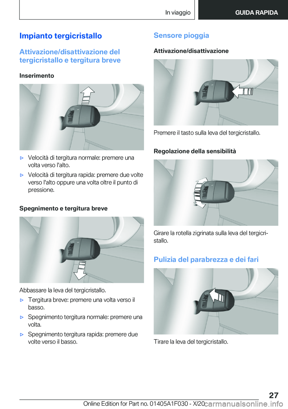 BMW X1 2021  Libretti Di Uso E manutenzione (in Italian) �I�m�p�i�a�n�t�o��t�e�r�g�i�c�r�i�s�t�a�l�l�o
�A�t�t�i�v�a�z�i�o�n�e�/�d�i�s�a�t�t�i�v�a�z�i�o�n�e��d�e�l �t�e�r�g�i�c�r�i�s�t�a�l�l�o��e��t�e�r�g�i�t�u�r�a��b�r�e�v�e
�I�n�s�e�r�i�m�e�n�t�o'