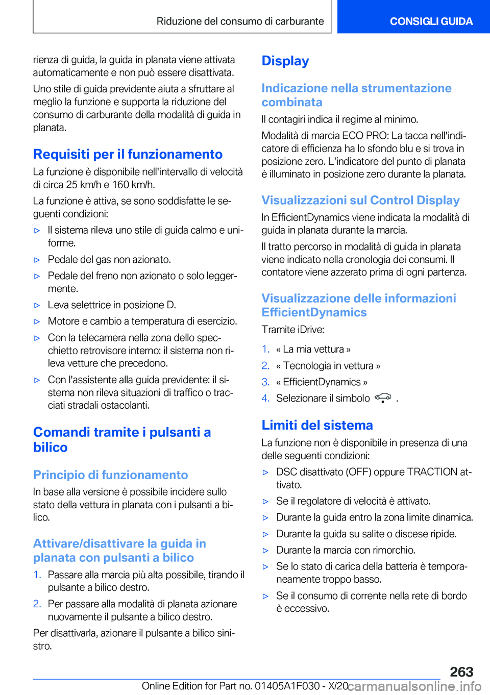 BMW X1 2021  Libretti Di Uso E manutenzione (in Italian) �r�i�e�n�z�a��d�i��g�u�i�d�a�,��l�a��g�u�i�d�a��i�n��p�l�a�n�a�t�a��v�i�e�n�e��a�t�t�i�v�a�t�a
�a�u�t�o�m�a�t�i�c�a�m�e�n�t�e��e��n�o�n��p�u�