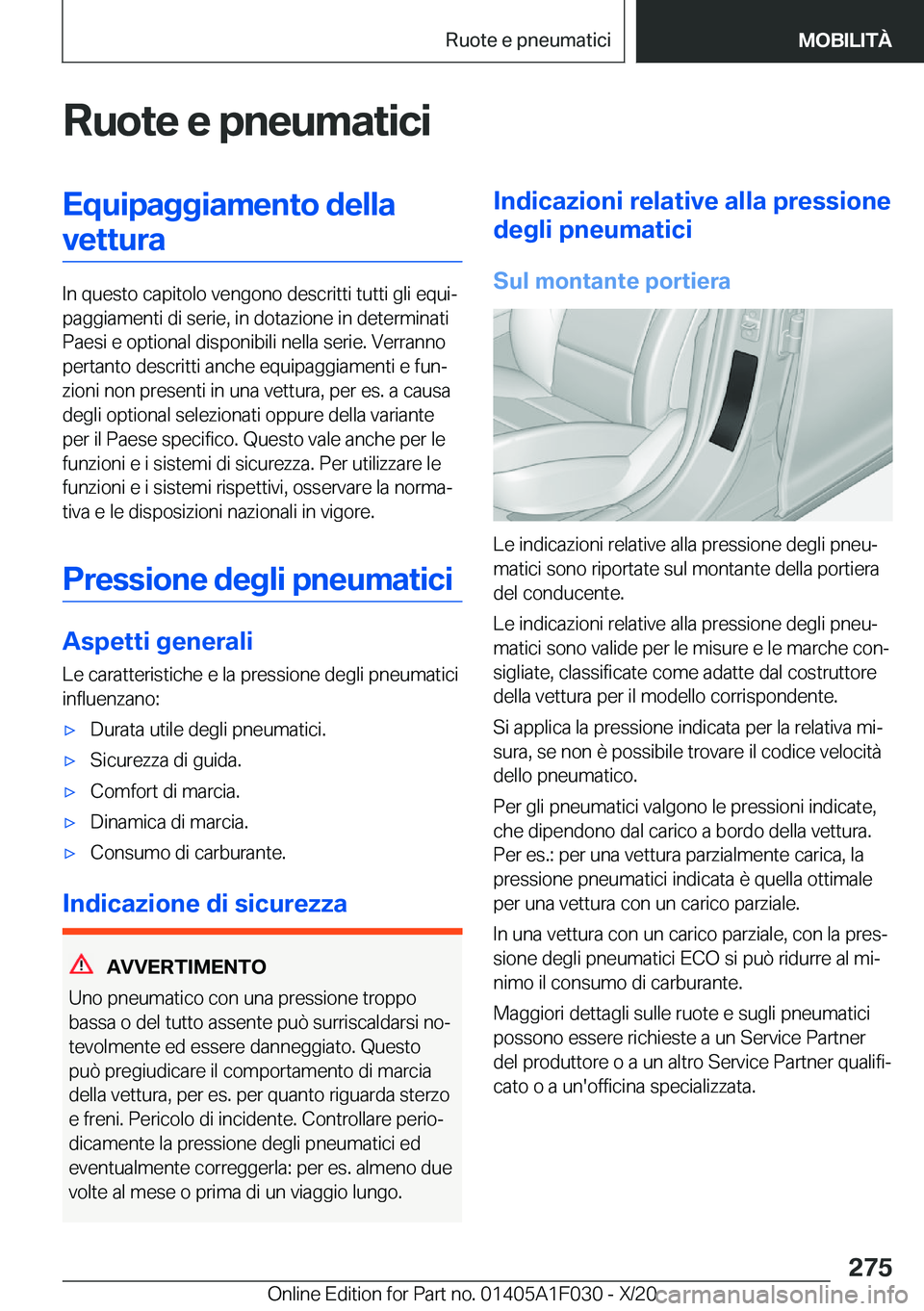 BMW X1 2021  Libretti Di Uso E manutenzione (in Italian) �R�u�o�t�e��e��p�n�e�u�m�a�t�i�c�i�E�q�u�i�p�a�g�g�i�a�m�e�n�t�o��d�e�l�l�a�v�e�t�t�u�r�a
�I�n��q�u�e�s�t�o��c�a�p�i�t�o�l�o��v�e�n�g�o�n�o��d�e�s�c�r�i�t�t�i��t�u�t�t�i��g�l�i��e�q�u�iª
�