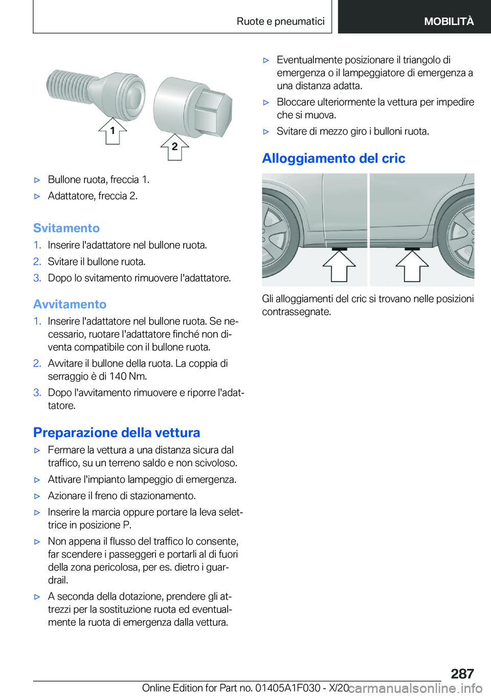 BMW X1 2021  Libretti Di Uso E manutenzione (in Italian) 'x�B�u�l�l�o�n�e��r�u�o�t�a�,��f�r�e�c�c�i�a��1�.'x�A�d�a�t�t�a�t�o�r�e�,��f�r�e�c�c�i�a��2�.
�S�v�i�t�a�m�e�n�t�o
�1�.�I�n�s�e�r�i�r�e��l�'�a�d�a�t�t�a�t�o�r�e��n�e�l��b�u�l�l�o�n
