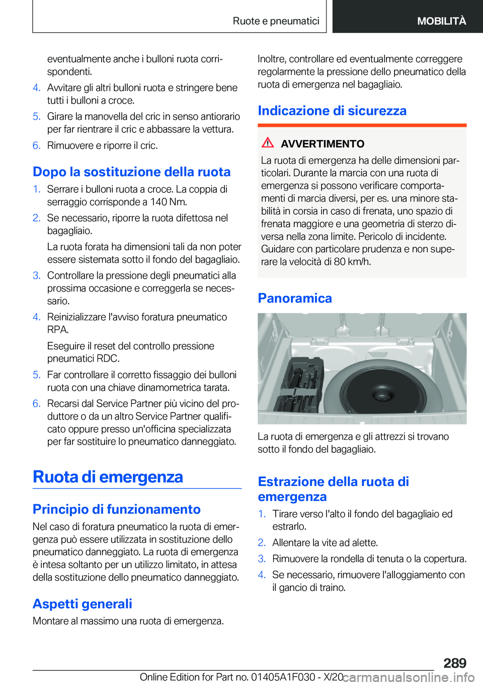 BMW X1 2021  Libretti Di Uso E manutenzione (in Italian) �e�v�e�n�t�u�a�l�m�e�n�t�e��a�n�c�h�e��i��b�u�l�l�o�n�i��r�u�o�t�a��c�o�r�r�iª
�s�p�o�n�d�e�n�t�i�.�4�.�A�v�v�i�t�a�r�e��g�l�i��a�l�t�r�i��b�u�l�l�o�n�i��r�u�o�t�a��e��s�t�r�i�n�g�e�r�e�