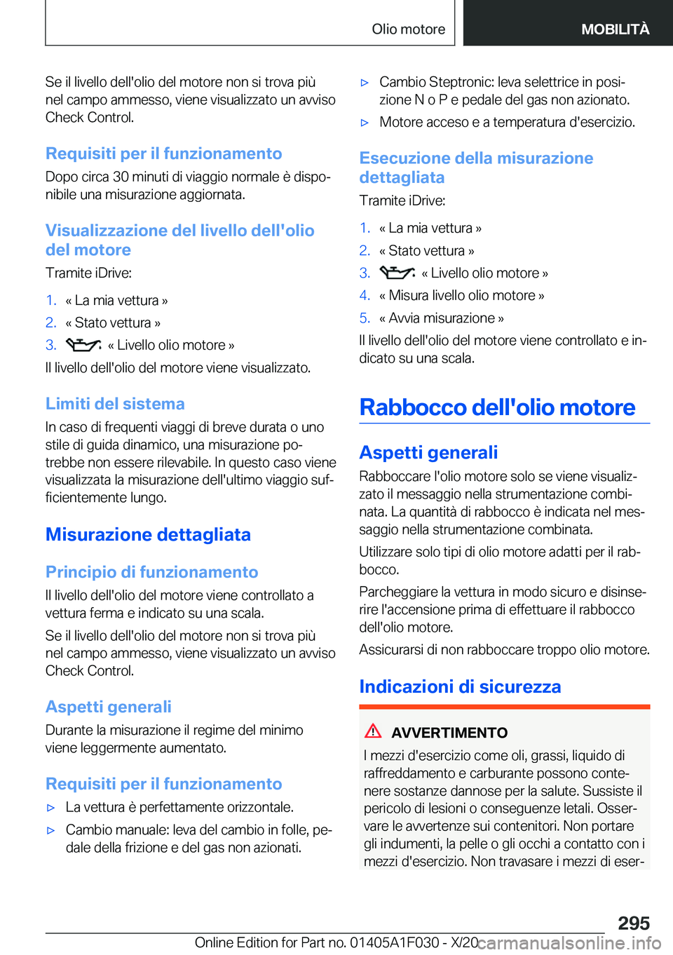 BMW X1 2021  Libretti Di Uso E manutenzione (in Italian) �S�e��i�l��l�i�v�e�l�l�o��d�e�l�l�'�o�l�i�o��d�e�l��m�o�t�o�r�e��n�o�n��s�i��t�r�o�v�a��p�i�
