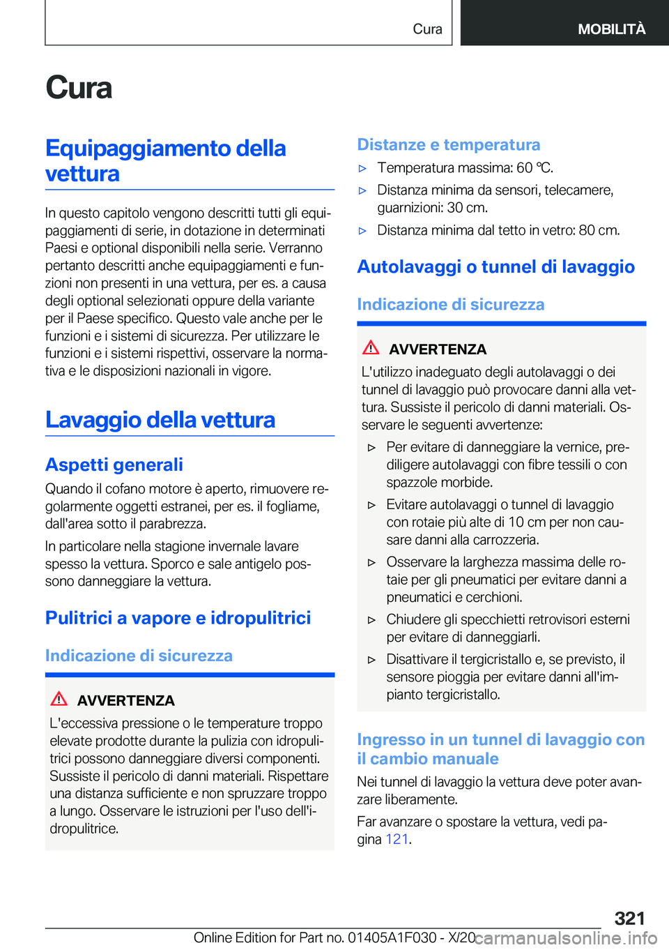 BMW X1 2021  Libretti Di Uso E manutenzione (in Italian) �C�u�r�a�E�q�u�i�p�a�g�g�i�a�m�e�n�t�o��d�e�l�l�a�v�e�t�t�u�r�a
�I�n��q�u�e�s�t�o��c�a�p�i�t�o�l�o��v�e�n�g�o�n�o��d�e�s�c�r�i�t�t�i��t�u�t�t�i��g�l�i��e�q�u�iª
�p�a�g�g�i�a�m�e�n�t�i��d�i�