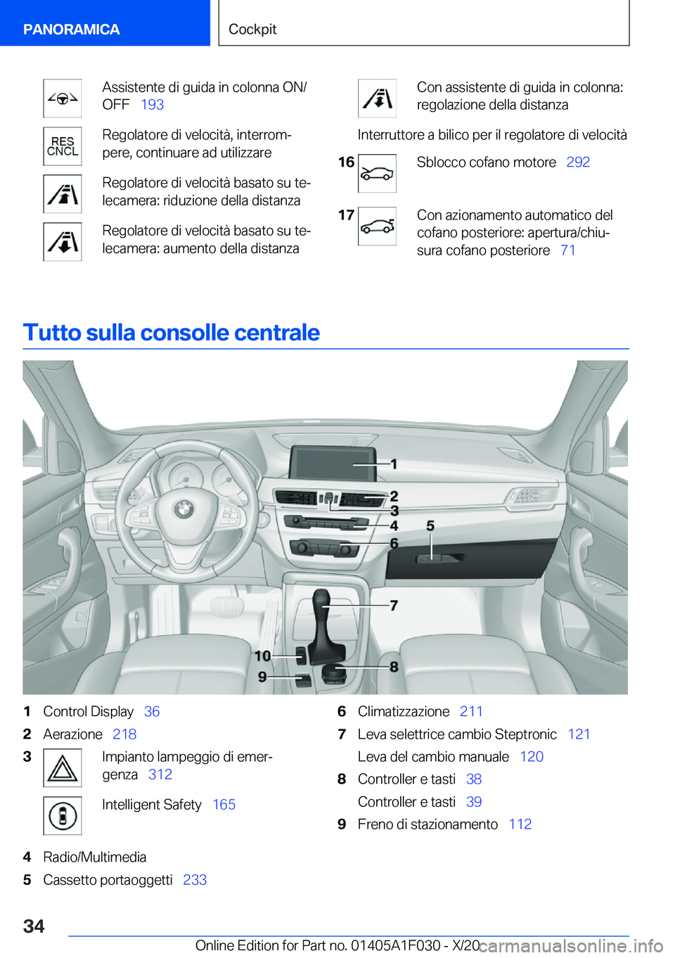 BMW X1 2021  Libretti Di Uso E manutenzione (in Italian) �A�s�s�i�s�t�e�n�t�e��d�i��g�u�i�d�a��i�n��c�o�l�o�n�n�a��O�N�/
�O�F�F\_ �1�9�3�R�e�g�o�l�a�t�o�r�e��d�i��v�e�l�o�c�i�t�
