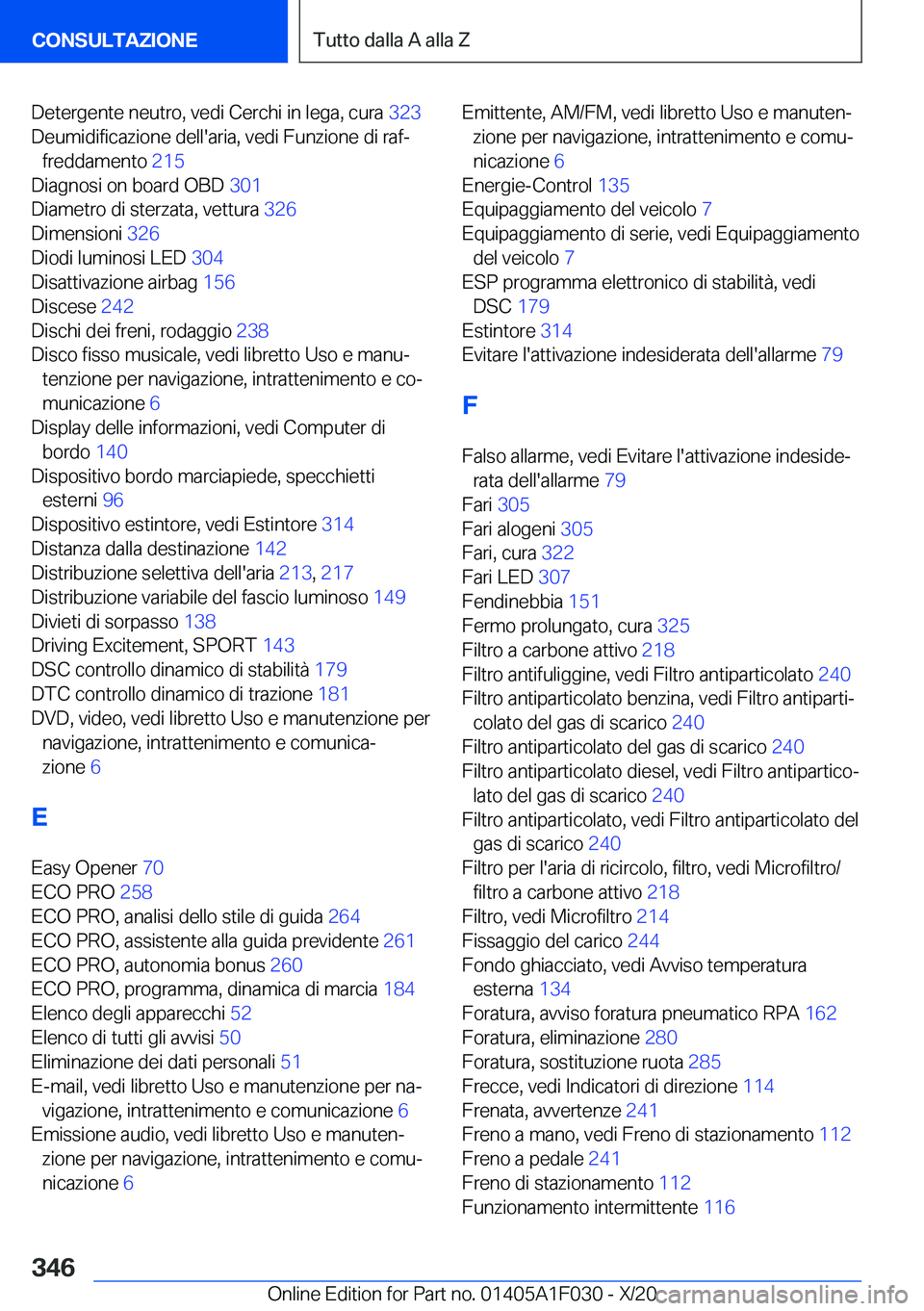 BMW X1 2021  Libretti Di Uso E manutenzione (in Italian) �D�e�t�e�r�g�e�n�t�e��n�e�u�t�r�o�,��v�e�d�i��C�e�r�c�h�i��i�n��l�e�g�a�,��c�u�r�a��3�2�3�
�D�e�u�m�i�d�i�f�i�c�a�z�i�o�n�e��d�e�l�l�'�a�r�i�a�,��v�e�d�i��F�u�n�z�i�o�n�e��d�i��r�a�f