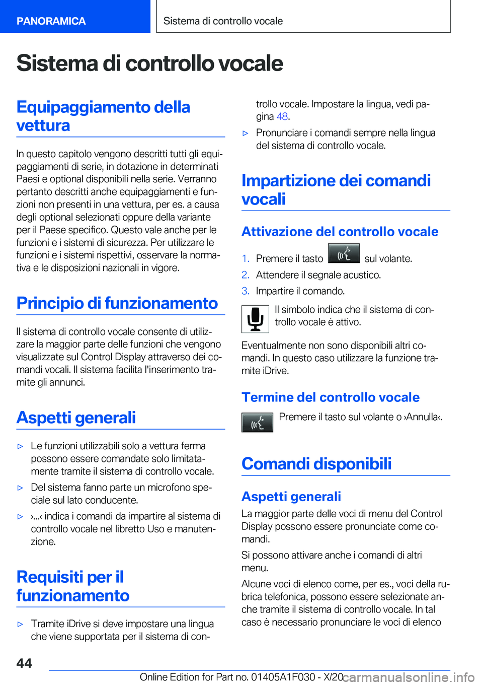BMW X1 2021  Libretti Di Uso E manutenzione (in Italian) �S�i�s�t�e�m�a��d�i��c�o�n�t�r�o�l�l�o��v�o�c�a�l�e�E�q�u�i�p�a�g�g�i�a�m�e�n�t�o��d�e�l�l�a�v�e�t�t�u�r�a
�I�n��q�u�e�s�t�o��c�a�p�i�t�o�l�o��v�e�n�g�o�n�o��d�e�s�c�r�i�t�t�i��t�u�t�t�i��g�