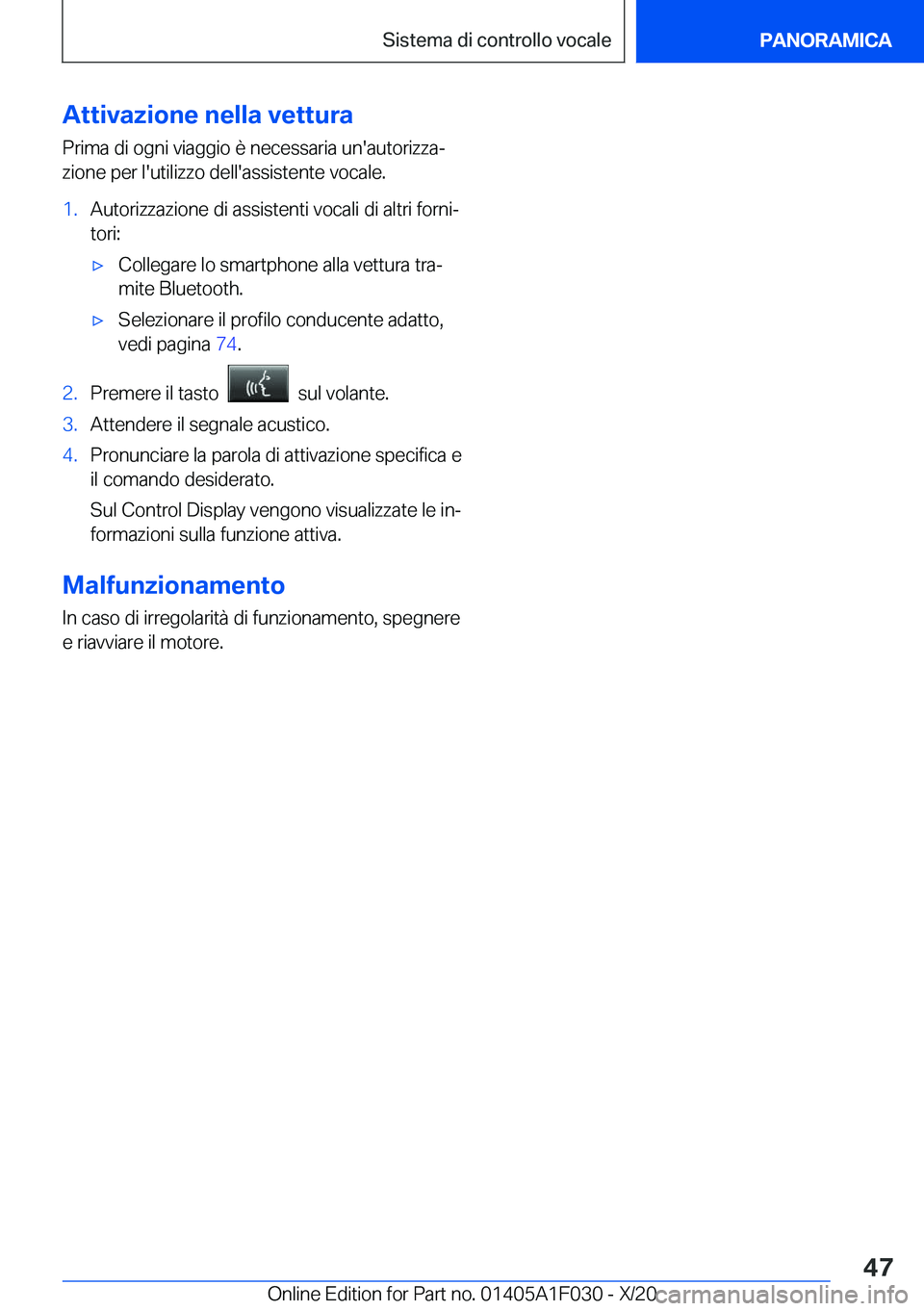 BMW X1 2021  Libretti Di Uso E manutenzione (in Italian) �A�t�t�i�v�a�z�i�o�n�e��n�e�l�l�a��v�e�t�t�u�r�a�P�r�i�m�a��d�i��o�g�n�i��v�i�a�g�g�i�o��è��n�e�c�e�s�s�a�r�i�a��u�n�'�a�u�t�o�r�i�z�z�aª�z�i�o�n�e��p�e�r��l�'�u�t�i�l�i�z�z�o��d
