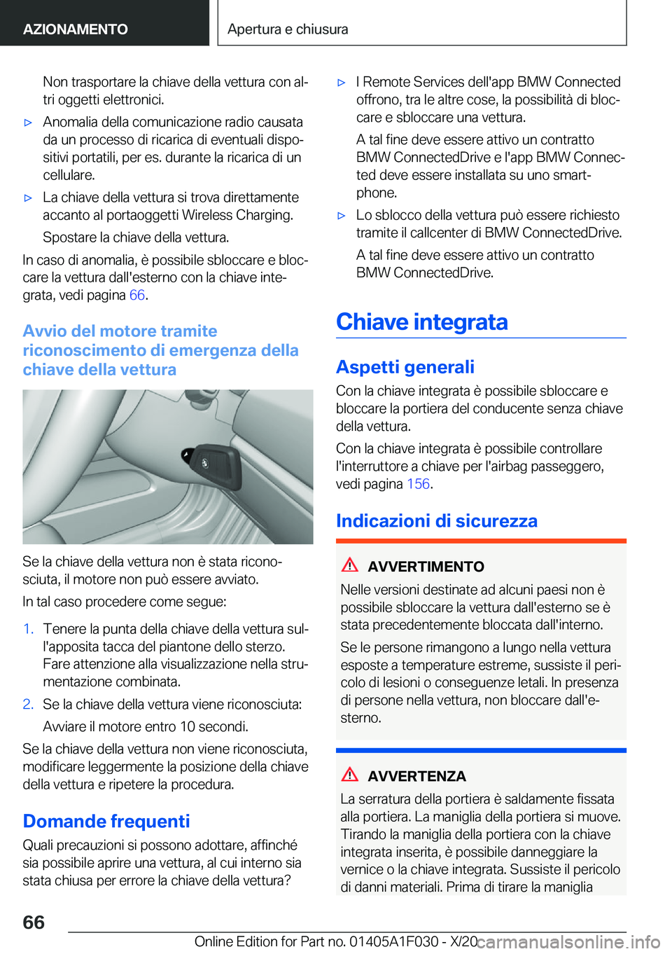 BMW X1 2021  Libretti Di Uso E manutenzione (in Italian) �N�o�n��t�r�a�s�p�o�r�t�a�r�e��l�a��c�h�i�a�v�e��d�e�l�l�a��v�e�t�t�u�r�a��c�o�n��a�lª
�t�r�i��o�g�g�e�t�t�i��e�l�e�t�t�r�o�n�i�c�i�.'x�A�n�o�m�a�l�i�a��d�e�l�l�a��c�o�m�u�n�i�c�a�z�i