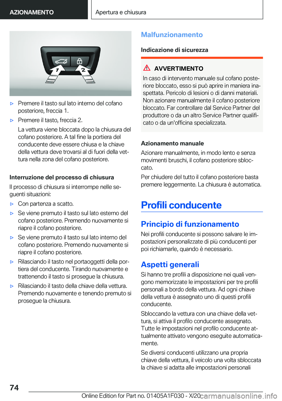 BMW X1 2021  Libretti Di Uso E manutenzione (in Italian) 'x�P�r�e�m�e�r�e��i�l��t�a�s�t�o��s�u�l��l�a�t�o��i�n�t�e�r�n�o��d�e�l��c�o�f�a�n�o�p�o�s�t�e�r�i�o�r�e�,��f�r�e�c�c�i�a��1�.'x�P�r�e�m�e�r�e��i�l��t�a�s�t�o�,��f�r�e�c�c�i�a��2�.