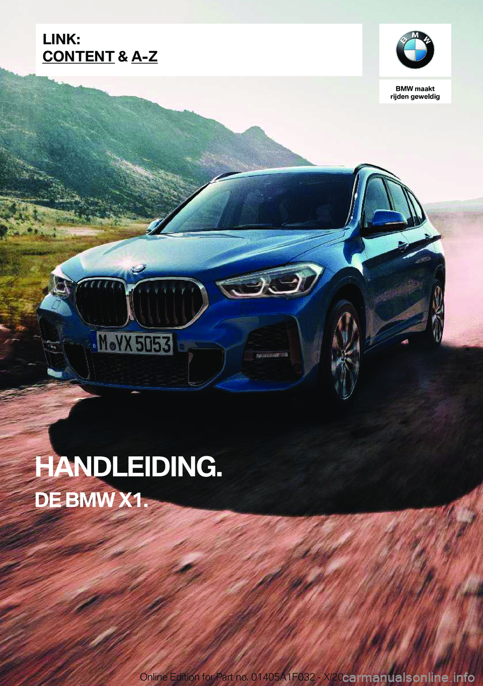 BMW X1 2021  Instructieboekjes (in Dutch) �B�M�W��m�a�a�k�t
�r�i�j�d�e�n��g�e�w�e�l�d�i�g
�H�A�N�D�L�E�I�D�I�N�G�.
�D�E��B�M�W��X�1�.�L�I�N�K�:
�C�O�N�T�E�N�T��&��A�-�Z�O�n�l�i�n�e��E�d�i�t�i�o�n��f�o�r��P�a�r�t��n�o�.��0�1�4�0�5�A