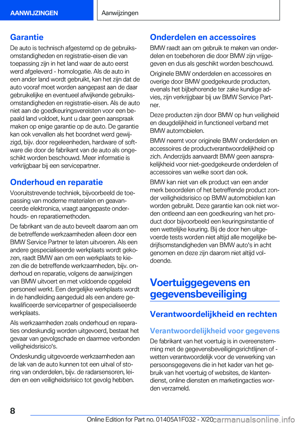 BMW X1 2021  Instructieboekjes (in Dutch) �G�a�r�a�n�t�i�e�D�e��a�u�t�o��i�s��t�e�c�h�n�i�s�c�h��a�f�g�e�s�t�e�m�d��o�p��d�e��g�e�b�r�u�i�k�sj
�o�m�s�t�a�n�d�i�g�h�e�d�e�n��e�n��r�e�g�i�s�t�r�a�t�i�e�-�e�i�s�e�n��d�i�e��v�a�n �t�o