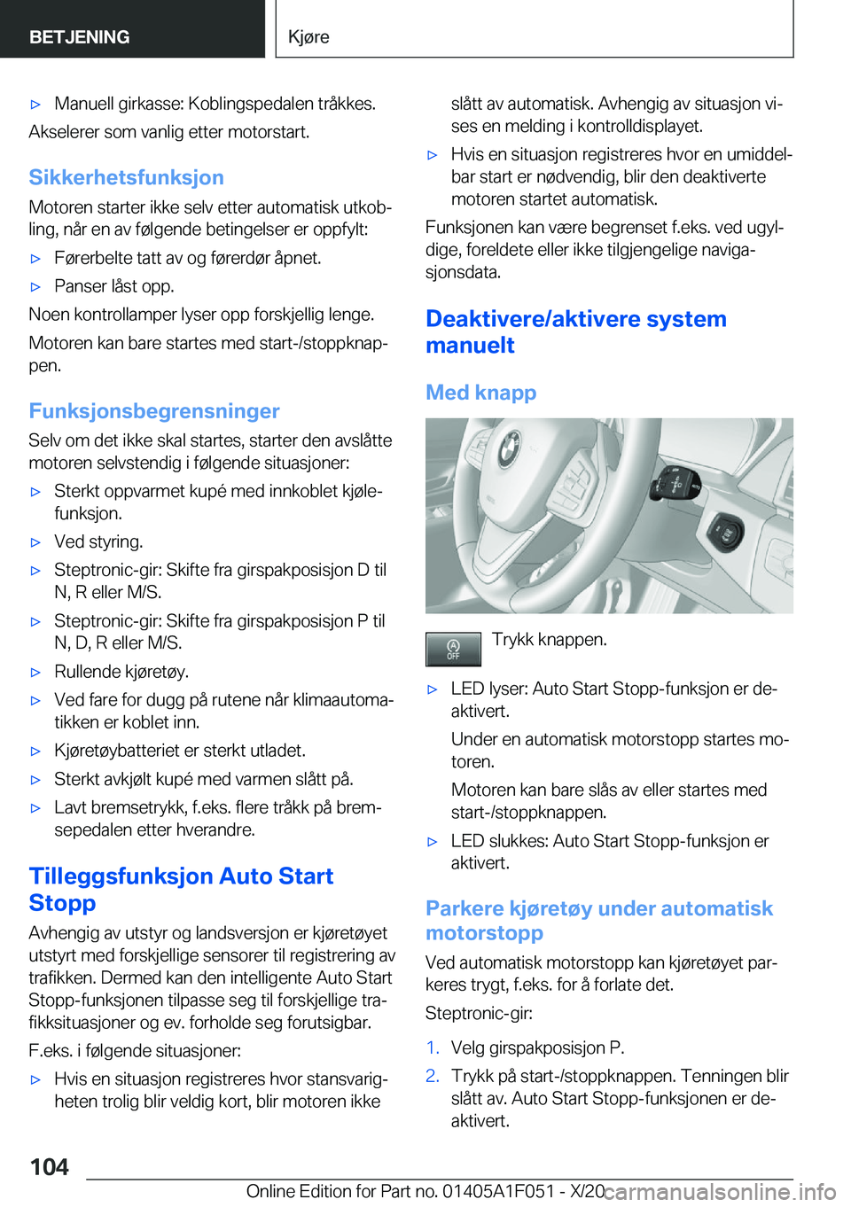 BMW X1 2021  InstruksjonsbØker (in Norwegian) x�M�a�n�u�e�l�l��g�i�r�k�a�s�s�e�:��K�o�b�l�i�n�g�s�p�e�d�a�l�e�n��t�r�å�k�k�e�s�.
�A�k�s�e�l�e�r�e�r��s�o�m��v�a�n�l�i�g��e�t�t�e�r��m�o�t�o�r�s�t�a�r�t�.
�S�i�k�k�e�r�h�e�t�s�f�u�n�k�s�j�o�