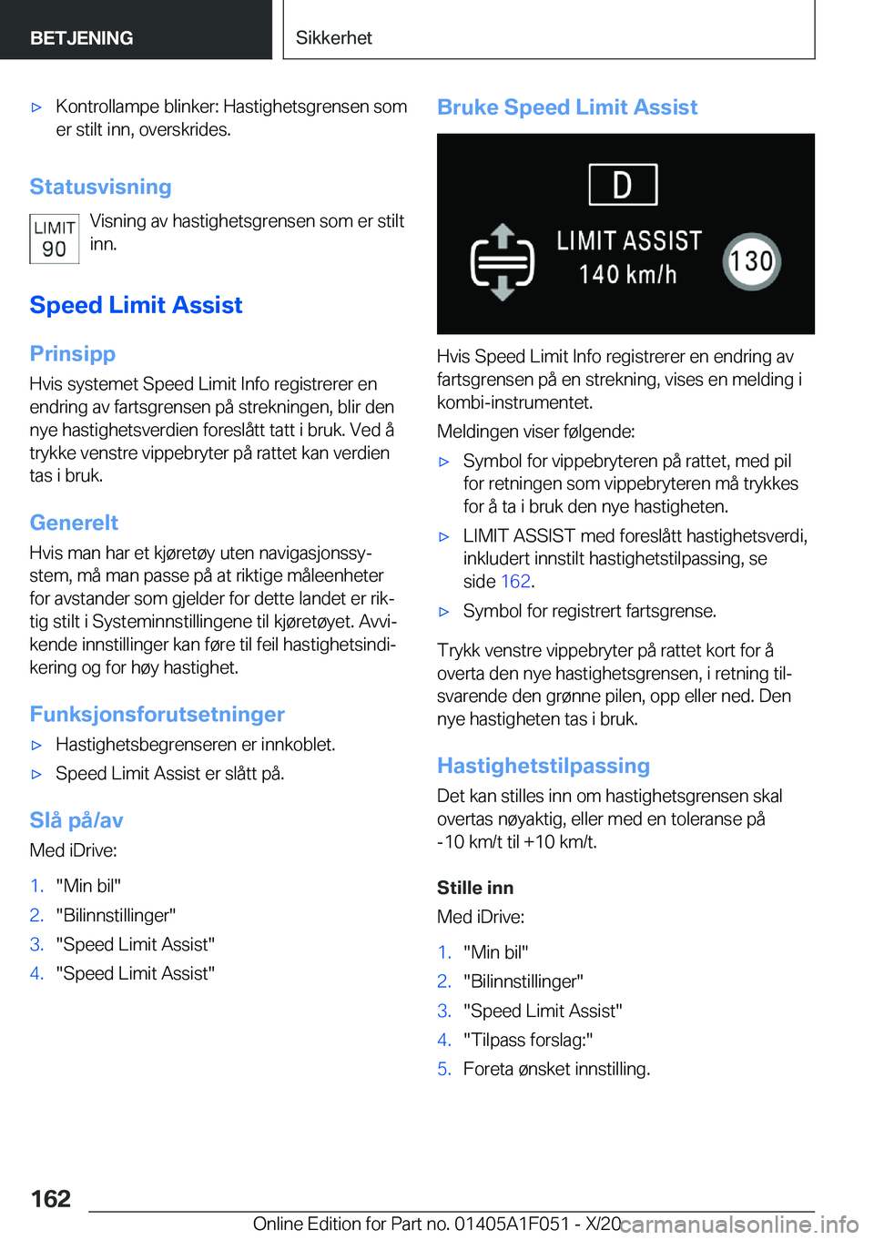 BMW X1 2021  InstruksjonsbØker (in Norwegian) x�K�o�n�t�r�o�l�l�a�m�p�e��b�l�i�n�k�e�r�:��H�a�s�t�i�g�h�e�t�s�g�r�e�n�s�e�n��s�o�m
�e�r��s�t�i�l�t��i�n�n�,��o�v�e�r�s�k�r�i�d�e�s�.
�S�t�a�t�u�s�v�i�s�n�i�n�g
�V�i�s�n�i�n�g��a�v��h�a�s�t�