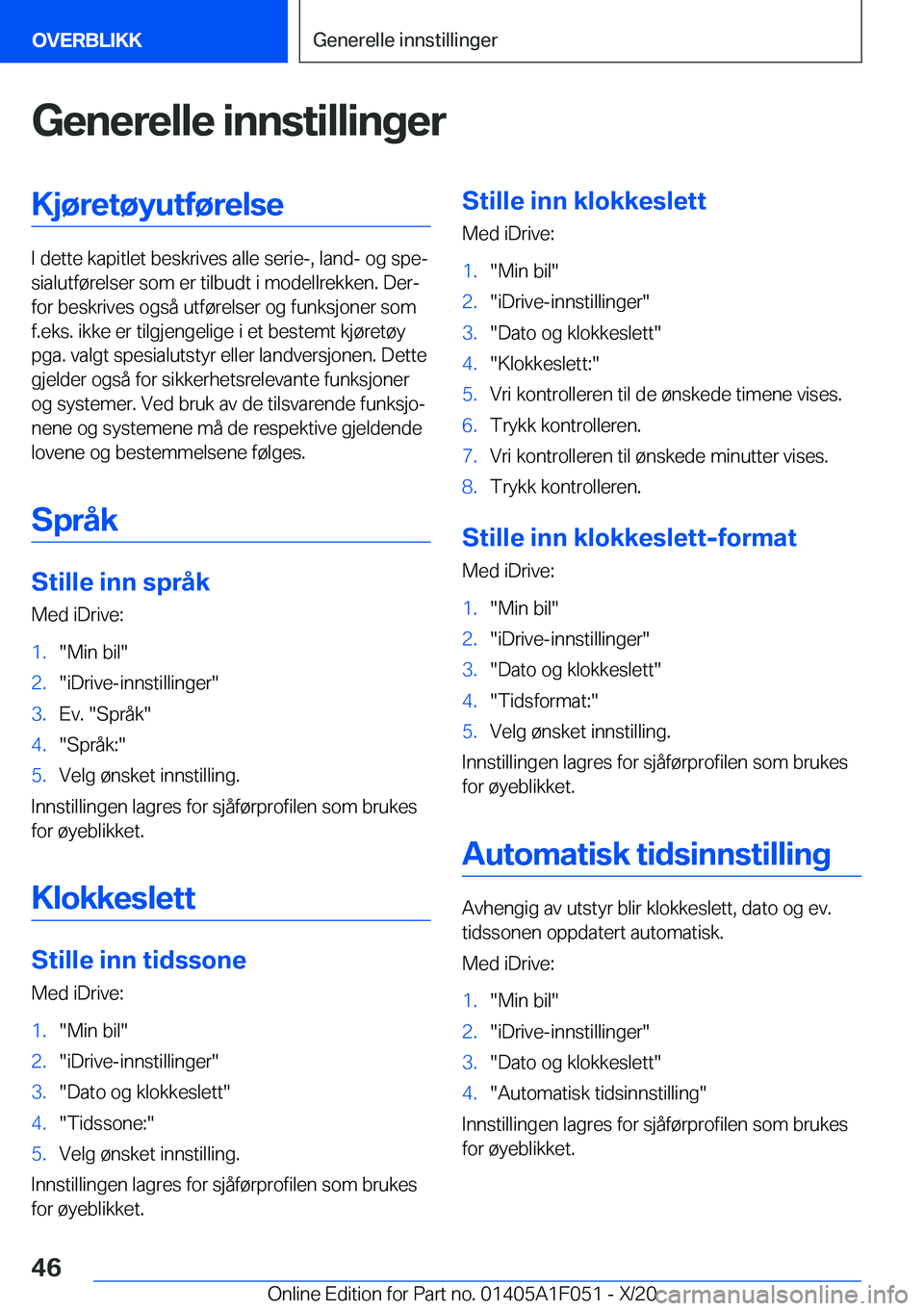 BMW X1 2021  InstruksjonsbØker (in Norwegian) �G�e�n�e�r�e�l�l�e��i�n�n�s�t�i�l�l�i�n�g�e�r�K�j�