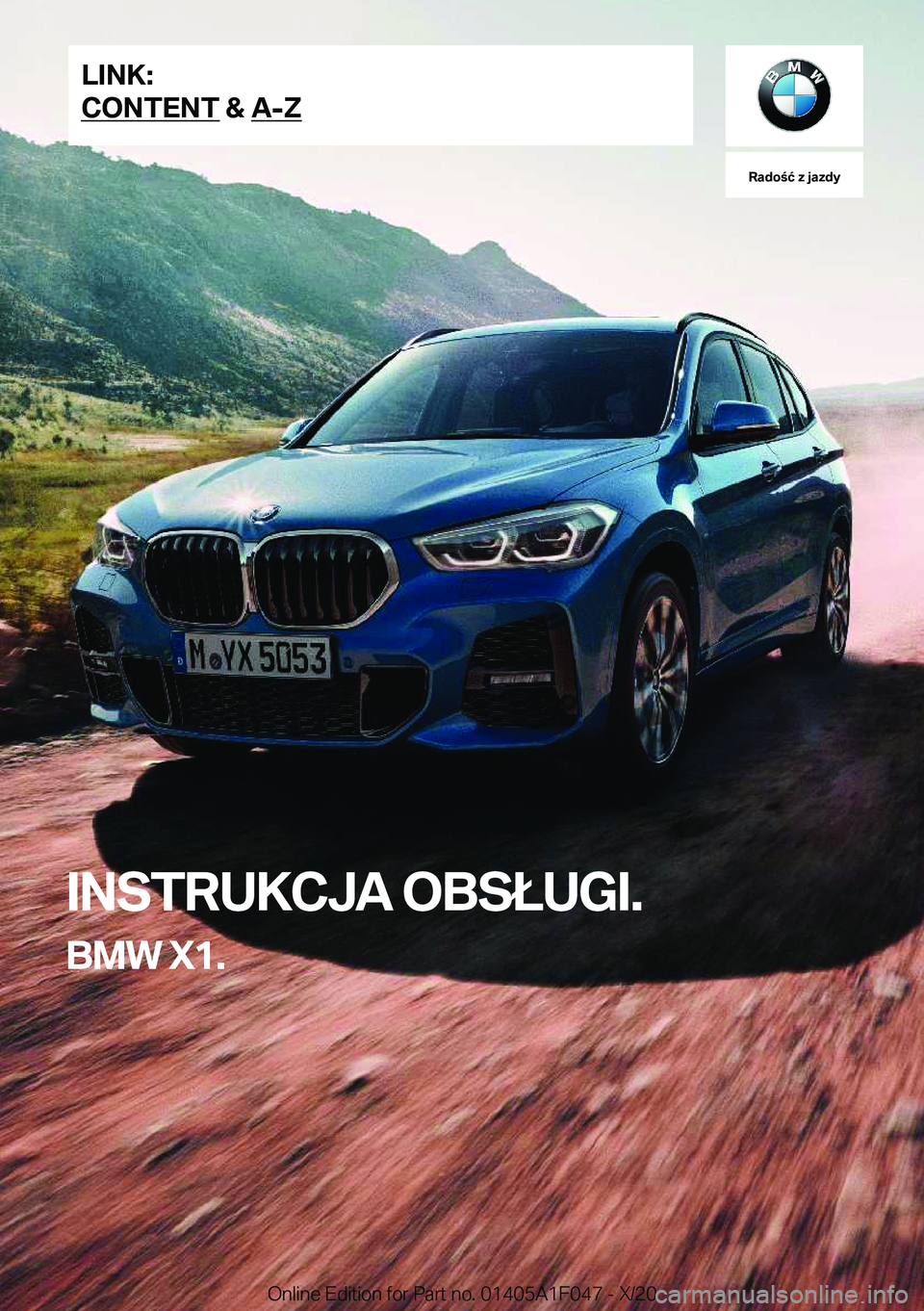 BMW X1 2021  Instrukcja obsługi (in Polish) �R�a�d�o�ć��z��j�a�z�d�y
�I�N�S�T�R�U�K�C�J�A��O�B�S�Ł�U�G�I�.
�B�M�W��X�1�.�L�I�N�K�:
�C�O�N�T�E�N�T��&��A�-�Z�O�n�l�i�n�e��E�d�i�t�i�o�n��f�o�r��P�a�r�t��n�o�.��0�1�4�0�5�A�1�F�0�4�7�