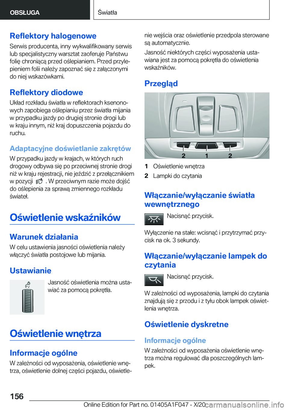 BMW X1 2021  Instrukcja obsługi (in Polish) �R�e�f�l�e�k�t�o�r�y��h�a�l�o�g�e�n�o�w�e�S�e�r�w�i�s��p�r�o�d�u�c�e�n�t�a�,��i�n�n�y��w�y�k�w�a�l�i�f�i�k�o�w�a�n�y��s�e�r�w�i�s
�l�u�b��s�p�e�c�j�a�l�i�s�t�y�c�z�n�y��w�a�r�s�z�t�a�t��z�a�o�