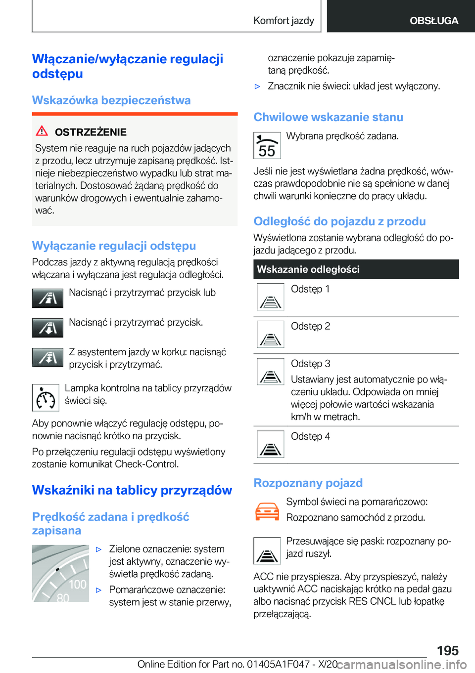 BMW X1 2021  Instrukcja obsługi (in Polish) �W�ł�ą�c�z�a�n�i�e�/�w�y�ł�ą�c�z�a�n�i�e��r�e�g�u�l�a�c�j�i
�o�d�s�t�