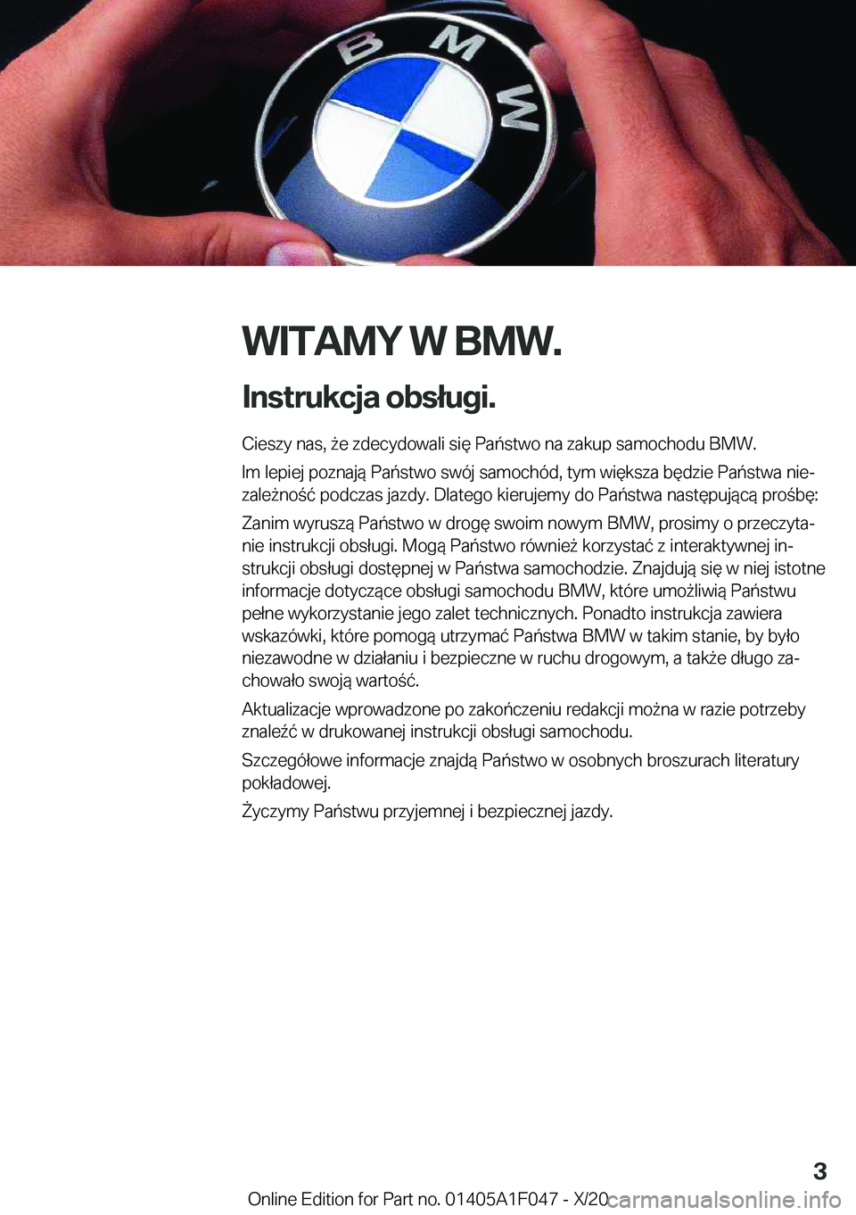 BMW X1 2021  Instrukcja obsługi (in Polish) �W�I�T�A�M�Y��W��B�M�W�.
�I�n�s�t�r�u�k�c�j�a��o�b�s�ł�u�g�i�. �C�i�e�s�z�y��n�a�s�,�9�e��z�d�e�c�y�d�o�w�a�l�i��s�i�