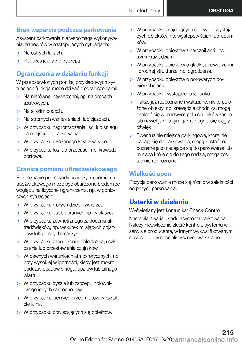 BMW X1 2021  Instrukcja obsługi (in Polish) �B�r�a�k��w�s�p�a�r�c�i�a��p�o�d�c�z�a�s��p�a�r�k�o�w�a�n�i�a
�A�s�y�s�t�e�n�t��p�a�r�k�o�w�a�n�i�a��n�i�e��w�s�p�o�m�a�g�a��w�y�k�o�n�y�w�aj
�n�i�a��m�a�n�e�w�r�