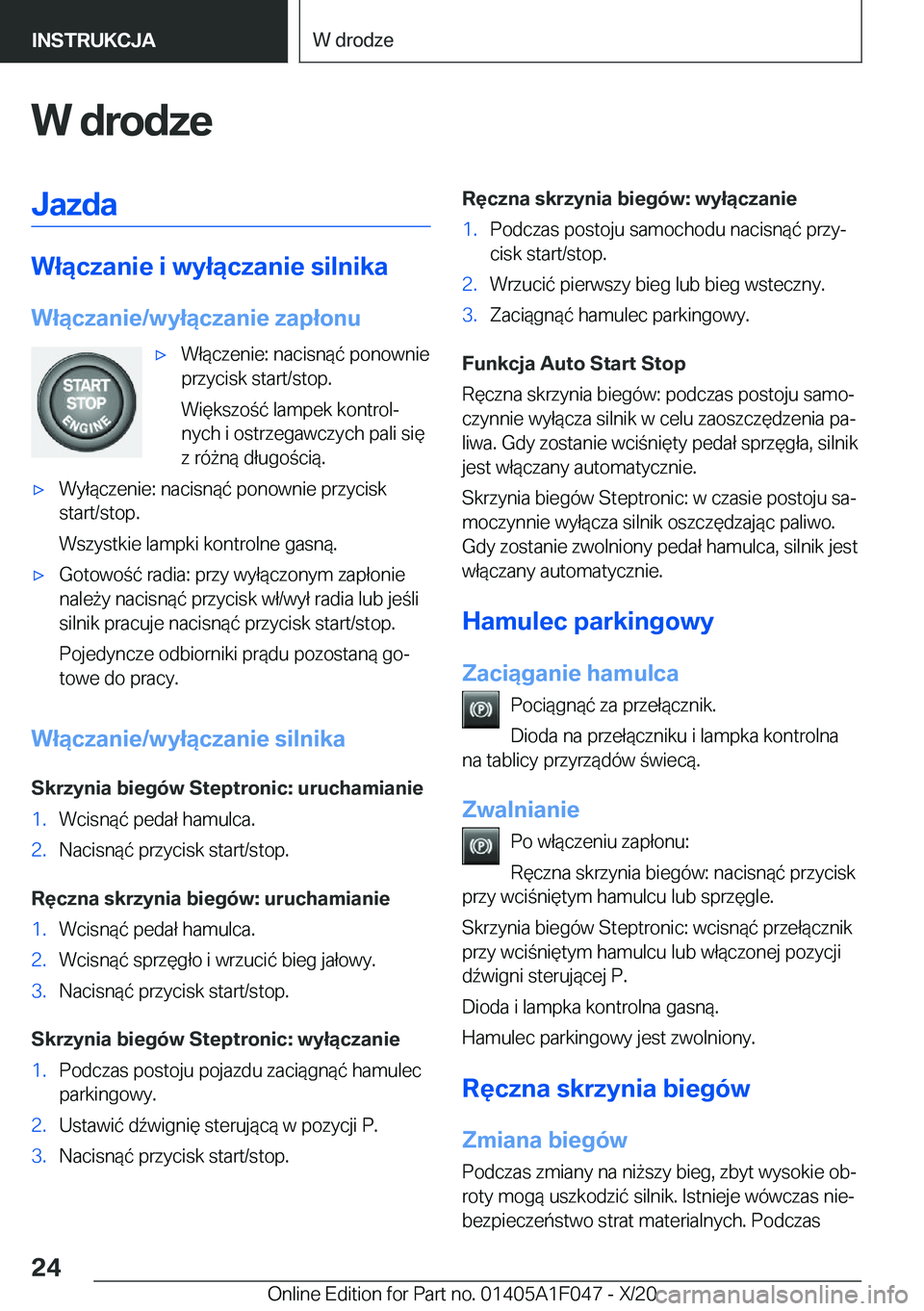 BMW X1 2021  Instrukcja obsługi (in Polish) �W��d�r�o�d�z�e�J�a�z�d�a
�W�ł�ą�c�z�a�n�i�e��i��w�y�ł�ą�c�z�a�n�i�e��s�i�l�n�i�k�a
�W�ł�ą�c�z�a�n�i�e�/�w�y�ł�ą�c�z�a�n�i�e��z�a�p�ł�o�n�u
'x�W�ł�