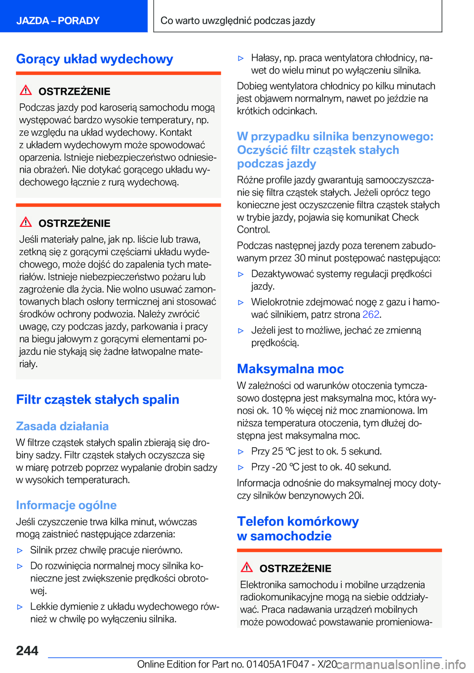 BMW X1 2021  Instrukcja obsługi (in Polish) �G�o�r�ą�c�y��u�k�ł�a�d��w�y�d�e�c�h�o�w�y
�O�S�T�R�Z�E8�E�N�I�E
�P�o�d�c�z�a�s��j�a�z�d�y��p�o�d��k�a�r�o�s�e�r�i�