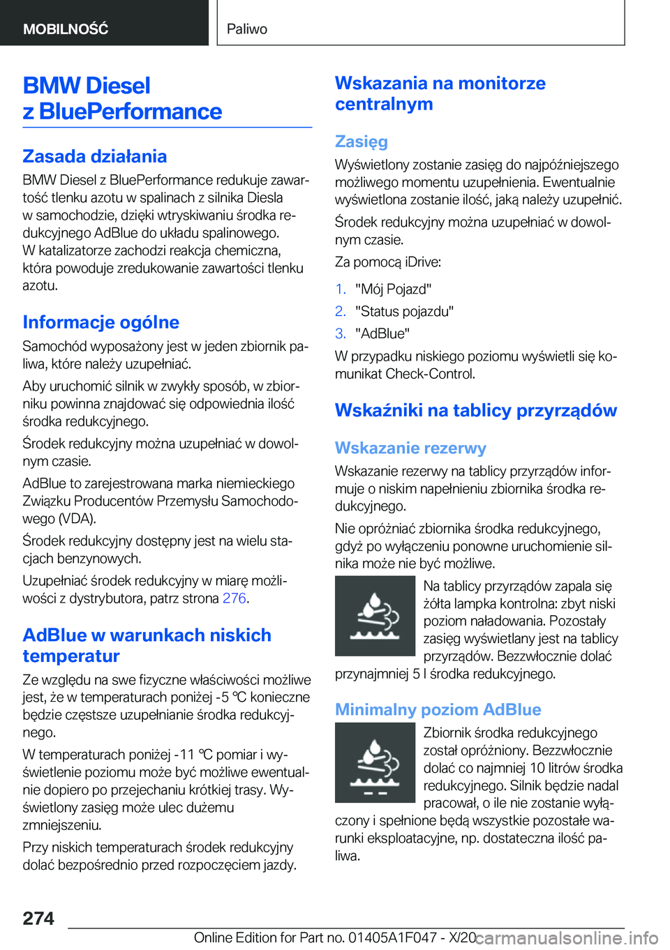 BMW X1 2021  Instrukcja obsługi (in Polish) �B�M�W��D�i�e�s�e�l�z��B�l�u�e�P�e�r�f�o�r�m�a�n�c�e
�Z�a�s�a�d�a��d�z�i�a�ł�a�n�i�a
�B�M�W��D�i�e�s�e�l��z��B�l�u�e�P�e�r�f�o�r�m�a�n�c�e��r�e�d�u�k�u�j�e��z�a�w�a�rj
�t�o�