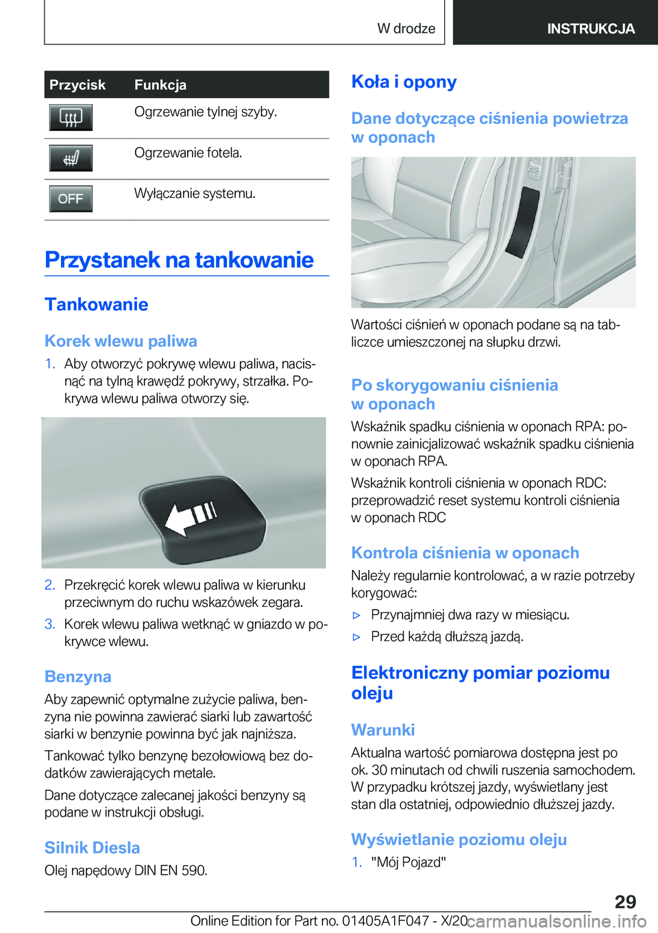 BMW X1 2021  Instrukcja obsługi (in Polish) �P�r�z�y�c�i�s�k�F�u�n�k�c�j�a�O�g�r�z�e�w�a�n�i�e��t�y�l�n�e�j��s�z�y�b�y�.�O�g�r�z�e�w�a�n�i�e��f�o�t�e�l�a�.�W�y�ł�