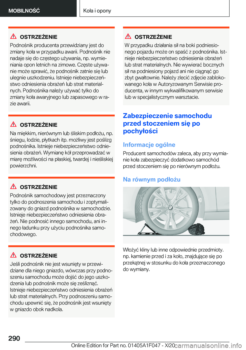 BMW X1 2021  Instrukcja obsługi (in Polish) �O�S�T�R�Z�E8�E�N�I�E
�P�o�d�n�o�n�i�k��p�r�o�d�u�c�e�n�t�a��p�r�z�e�w�i�d�z�i�a�n�y��j�e�s�t��d�o
�z�m�i�a�n�y��k�o�ł�a��w��p�r�z�y�p�a�d�k�u��a�w�a�r�i�i�.��P�o�d�n�o�n�i�k��n�i�e �n
