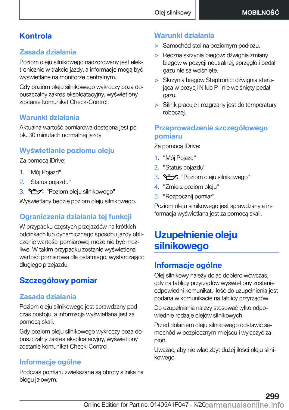 BMW X1 2021  Instrukcja obsługi (in Polish) �K�o�n�t�r�o�l�a�Z�a�s�a�d�a��d�z�i�a�ł�a�n�i�a
�P�o�z�i�o�m��o�l�e�j�u��s�i�l�n�i�k�o�w�e�g�o��n�a�d�z�o�r�o�w�a�n�y��j�e�s�t��e�l�e�kj �t�r�o�n�i�c�z�n�i�e��w��t�r�a�k�c�i�e��j�a�z�d�y�,�