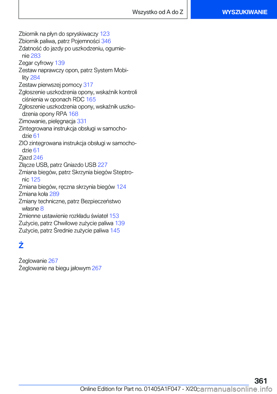 BMW X1 2021  Instrukcja obsługi (in Polish) �Z�b�i�o�r�n�i�k��n�a��p�ł�y�n��d�o��s�p�r�y�s�k�i�w�a�c�z�y��1�2�3�
�Z�b�i�o�r�n�i�k��p�a�l�i�w�a�,��p�a�t�r�z��P�o�j�e�m�n�o�c�i� �3�4�6�
�Z�d�a�t�n�o�