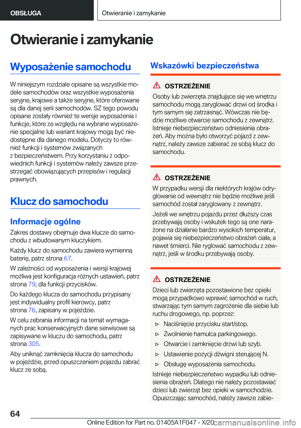 BMW X1 2021  Instrukcja obsługi (in Polish) �O�t�w�i�e�r�a�n�i�e��i��z�a�m�y�k�a�n�i�e�W�y�p�o�s�a9�e�n�i�e��s�a�m�o�c�h�o�d�u
�W��n�i�n�i�e�j�s�z�y�m��r�o�z�d�z�i�a�l�e��o�p�i�s�a�n�e��s�