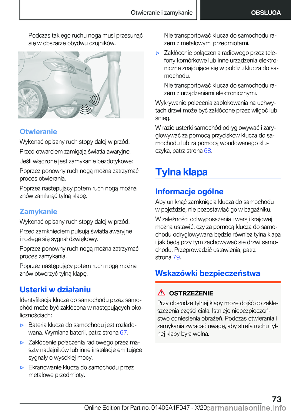 BMW X1 2021  Instrukcja obsługi (in Polish) �P�o�d�c�z�a�s��t�a�k�i�e�g�o��r�u�c�h�u��n�o�g�a��m�u�s�i��p�r�z�e�s�u�n�