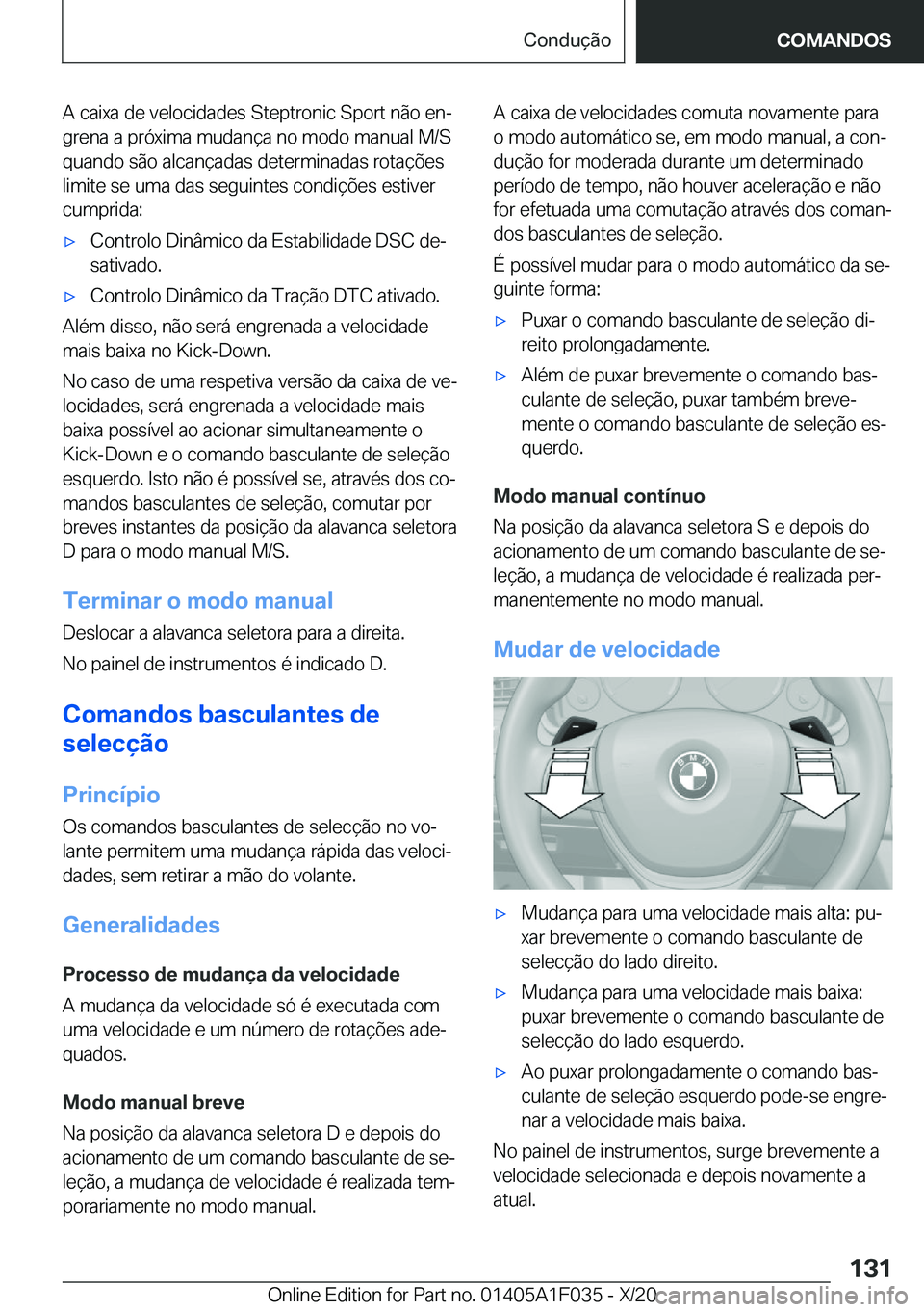 BMW X1 2021  Manual do condutor (in Portuguese) �A��c�a�i�x�a��d�e��v�e�l�o�c�i�d�a�d�e�s��S�t�e�p�t�r�o�n�i�c��S�p�o�r�t��n�ã�o��e�nª
�g�r�e�n�a��a��p�r�ó�x�i�m�a��m�u�d�a�n�