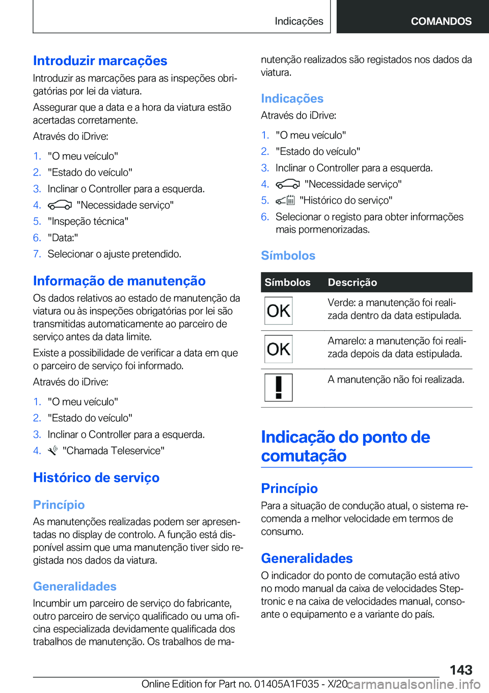 BMW X1 2021  Manual do condutor (in Portuguese) �I�n�t�r�o�d�u�z�i�r��m�a�r�c�a�