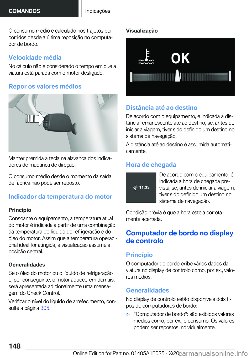BMW X1 2021  Manual do condutor (in Portuguese) �O��c�o�n�s�u�m�o��m�é�d�i�o��é��c�a�l�c�u�l�a�d�o��n�o�s��t�r�a�j�e�t�o�s��p�e�rª
�c�o�r�r�i�d�o�s��d�e�s�d�e��a��