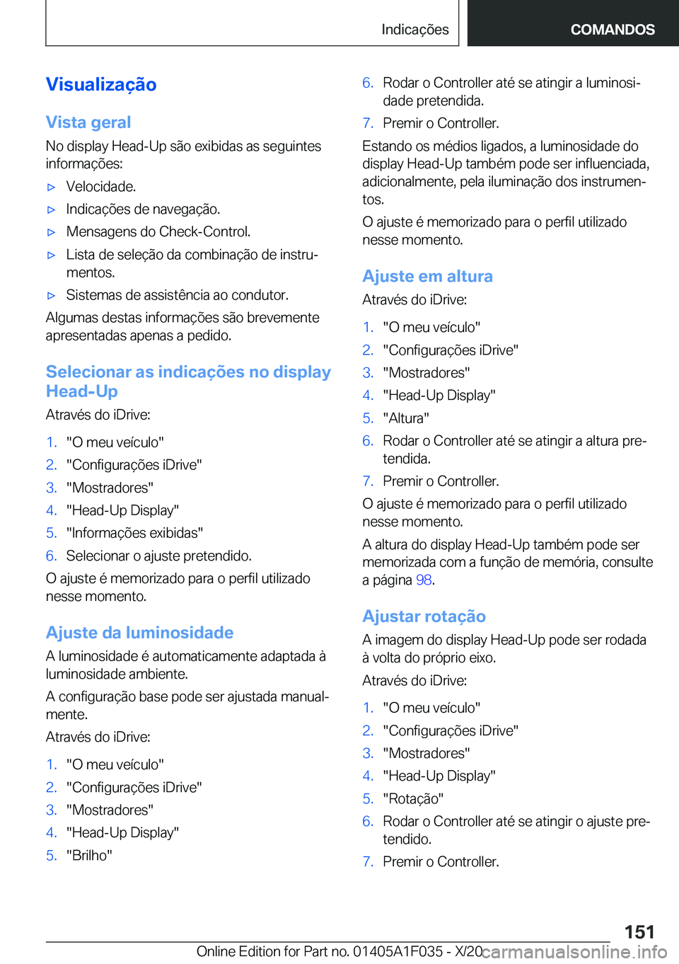 BMW X1 2021  Manual do condutor (in Portuguese) �V�i�s�u�a�l�i�z�a�