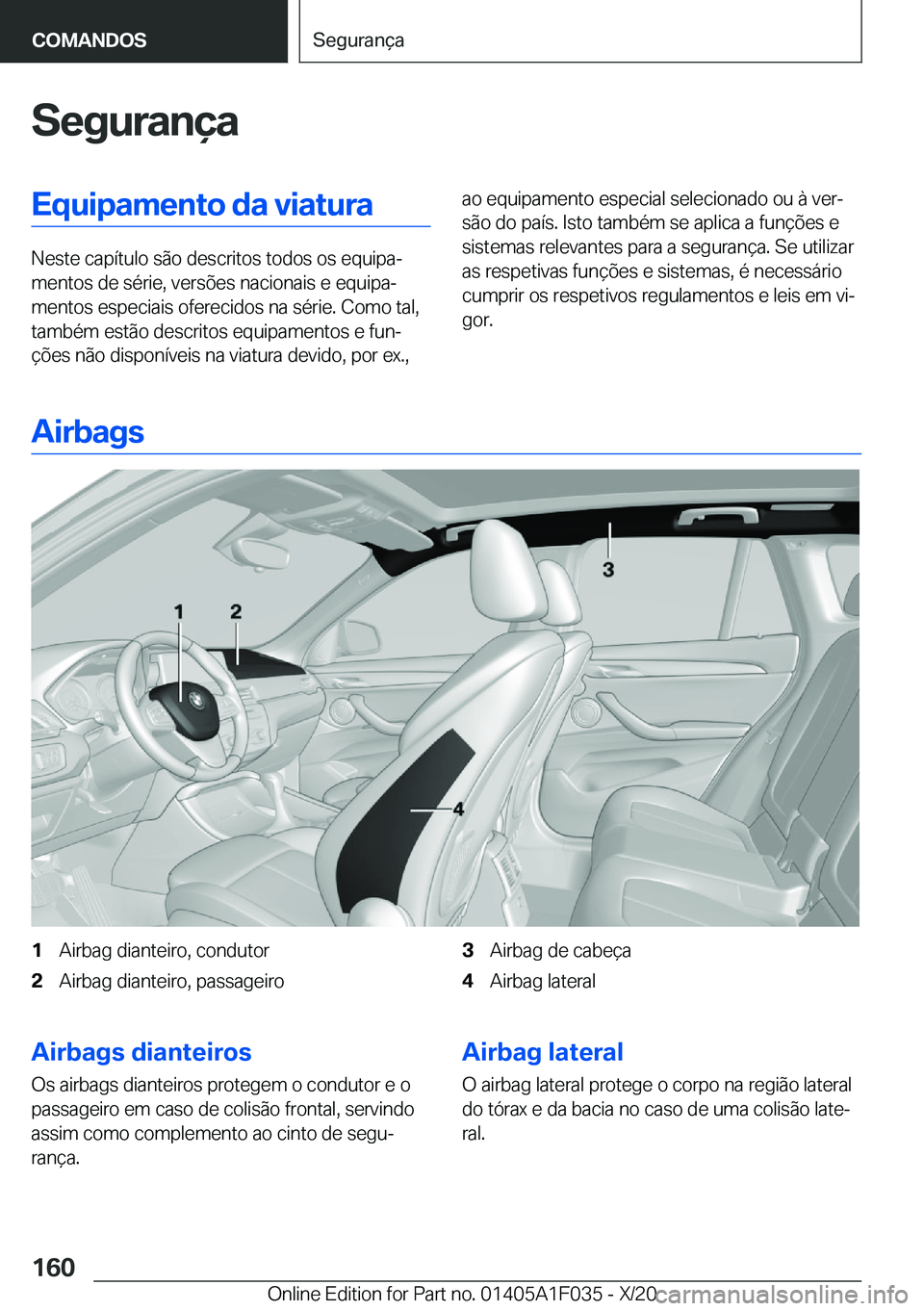 BMW X1 2021  Manual do condutor (in Portuguese) �S�e�g�u�r�a�n�