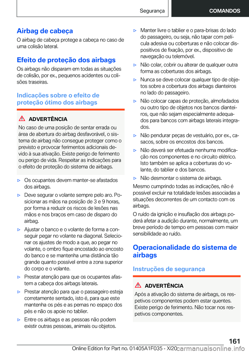BMW X1 2021  Manual do condutor (in Portuguese) �A�i�r�b�a�g��d�e��c�a�b�e�