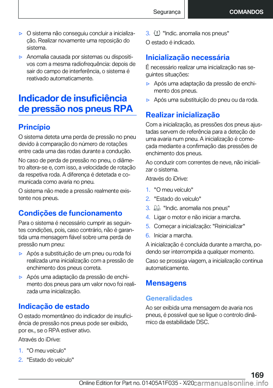 BMW X1 2021  Manual do condutor (in Portuguese) x�O��s�i�s�t�e�m�a��n�ã�o��c�o�n�s�e�g�u�i�u��c�o�n�c�l�u�i�r��a��i�n�i�c�i�a�l�i�z�aª
�