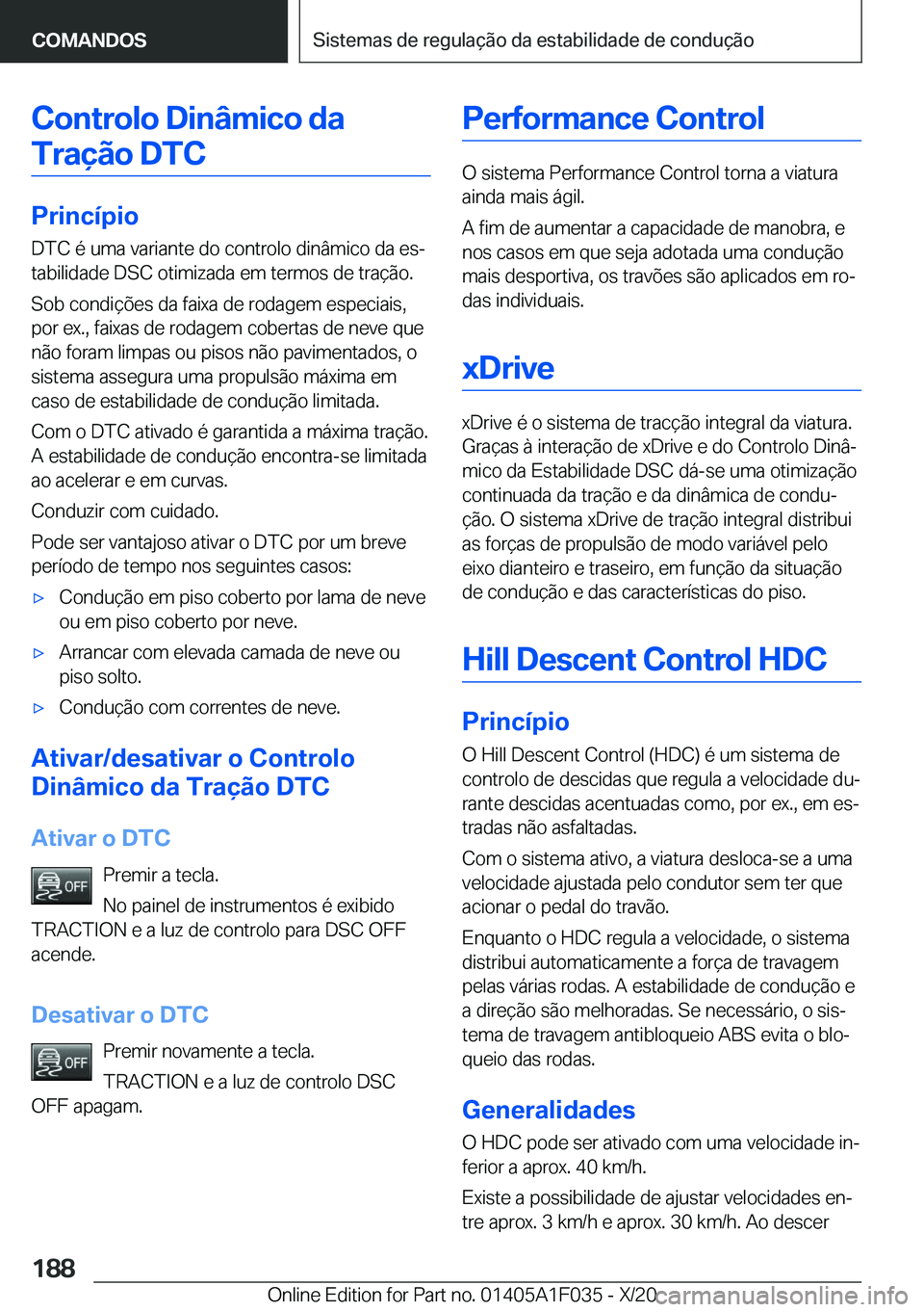 BMW X1 2021  Manual do condutor (in Portuguese) �C�o�n�t�r�o�l�o��D�i�n�â�m�i�c�o��d�a�T�r�a�