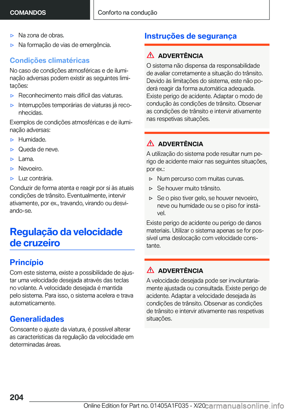 BMW X1 2021  Manual do condutor (in Portuguese) x�N�a��z�o�n�a��d�e��o�b�r�a�s�.x�N�a��f�o�r�m�a�