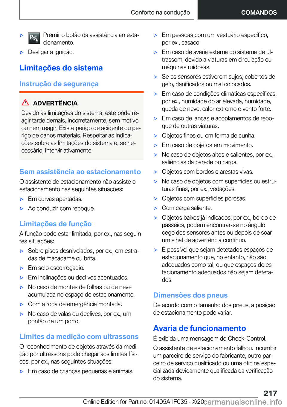 BMW X1 2021  Manual do condutor (in Portuguese) x�P�r�e�m�i�r��o��b�o�t�ã�o��d�a��a�s�s�i�s�t�ê�n�c�i�a��a�o��e�s�t�aª
�c�i�o�n�a�m�e�n�t�o�.x�D�e�s�l�i�g�a�r��a��i�g�n�i�