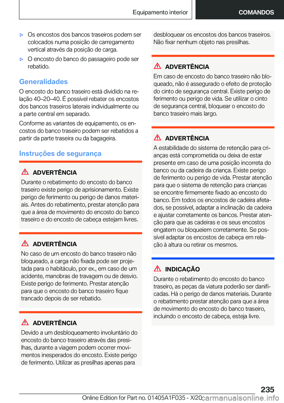 BMW X1 2021  Manual do condutor (in Portuguese) x�O�s��e�n�c�o�s�t�o�s��d�o�s��b�a�n�c�o�s��t�r�a�s�e�i�r�o�s��p�o�d�e�m��s�e�r�c�o�l�o�c�a�d�o�s��n�u�m�a��p�o�s�i�