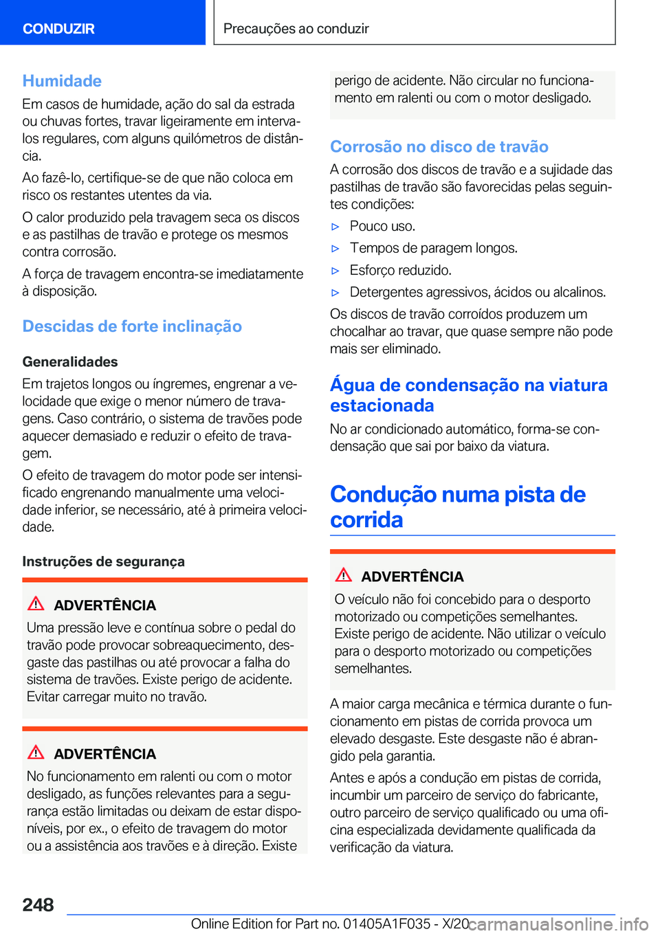 BMW X1 2021  Manual do condutor (in Portuguese) �H�u�m�i�d�a�d�e
�E�m��c�a�s�o�s��d�e��h�u�m�i�d�a�d�e�,��a�