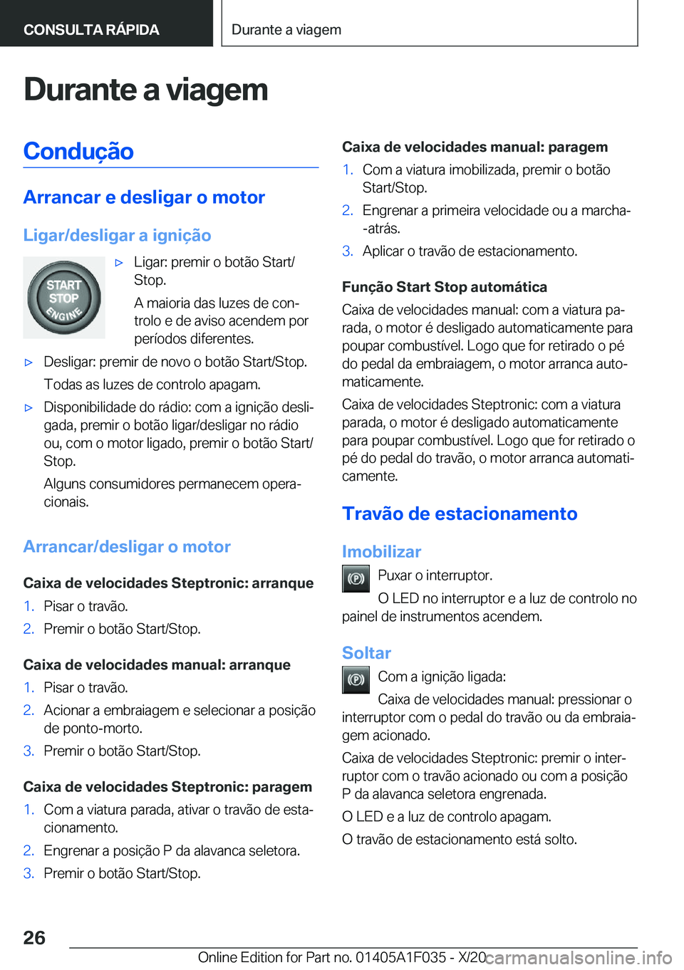 BMW X1 2021  Manual do condutor (in Portuguese) �D�u�r�a�n�t�e��a��v�i�a�g�e�m�C�o�n�d�u�