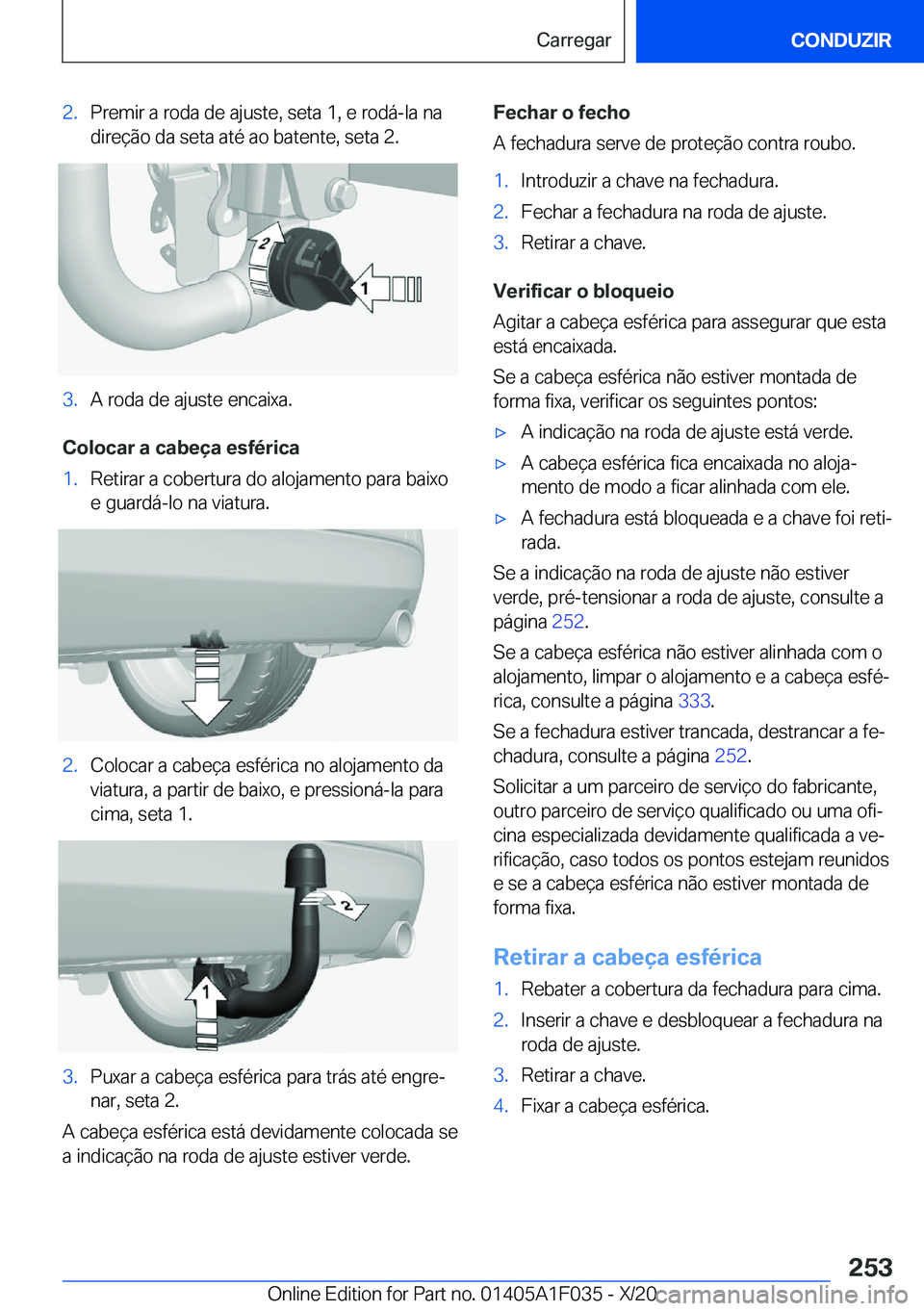 BMW X1 2021  Manual do condutor (in Portuguese) �2�.�P�r�e�m�i�r��a��r�o�d�a��d�e��a�j�u�s�t�e�,��s�e�t�a��1�,��e��r�o�d�á�-�l�a��n�a
�d�i�r�e�